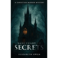 Sanctuary of Secrets: A Christian Murder Mystery