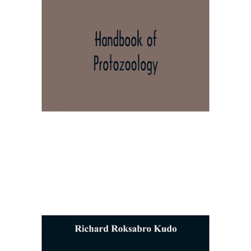 Handbook of protozoology
