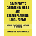 Davenport's California Wills And Estate Planning Legal Forms