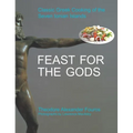 Feast for the Gods: Classic Greek Cooking of the Seven Ionian Islands