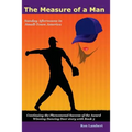 The Measure of a Man: Sunday Afternoons in Small-Town America
