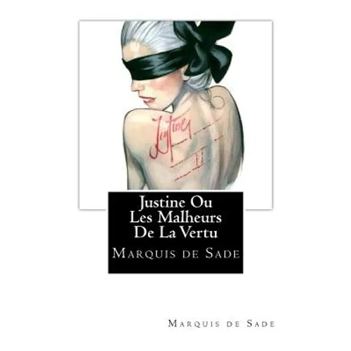 Justine Ou Les Malheurs De La Vertu