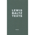 Lewis Baltz: Texts