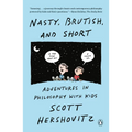 Nasty, Brutish, and Short: Adventures in Philosophy with Kids