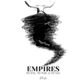 Empires: The Rise, The Peak, & The Fall