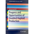 Progress and Opportunities of Doubled Haploid Production