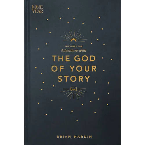 The One Year Adventure with the God of Your Story