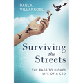 Surviving the Streets: The Rags to Riches Life of a CEO