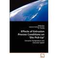 Effects of Extrusion Process Conditions on "Die Pick-Up"