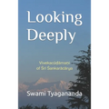 Looking Deeply: Vivekacūḍāmaṇi of Śrī Śaṅkarācārya