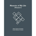 Memoirs Of My Life (Volume I)