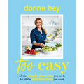 Too Easy: Your New Favourite Cookbook from the Beloved Bestselling Australian Author of One Pan Perfect and Basics to Brilliance
