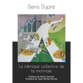 La fabrique collective de la monnaie