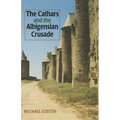 The Cathars and the Albigensian Crusade
