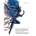 Encyclopedia of Mythical Creatures - Southeast Asian Mythology: An Illustrated Bestiary of Legendary Beasts, Monsters & Spirits from Ancient Civilizat