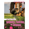 Be Smart about Antibiotics, Pesticides, and Hormones