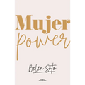 Mujer Power / Woman Power
