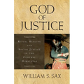 God of Justice: Ritual Healing and Social Justice in the Central Himalayas
