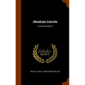 Abraham Lincoln: A History Volume 8