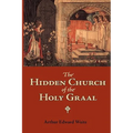 The Hidden Church of the Holy Graal