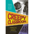 Creepy Classroom