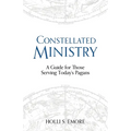 Constellated Ministry: A Guide for Those Serving Today's Pagans