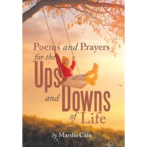 Poems and Prayers for the Ups and Downs of Life