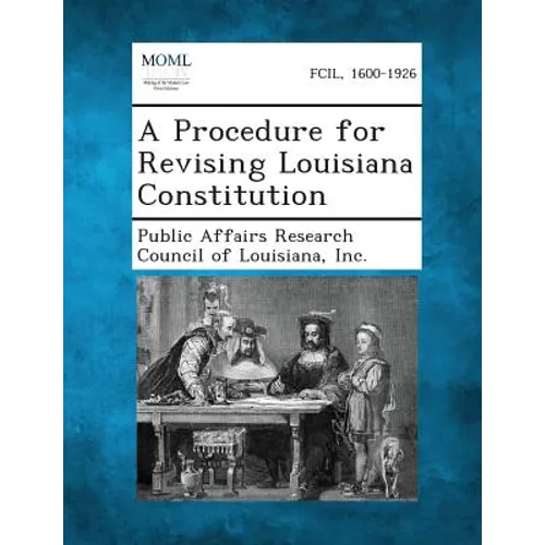 A Procedure for Revising Louisiana Constitution