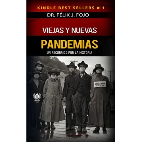 Viejas y nuevas pandemias. Un recorrido por la historia