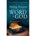 Healing Treasures from the Word of God: Scriptures and Commentary to Help You Receive Your Healing Miracle