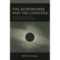 The Astronomer and the Countess: A Novel of Intrigue at the Forefront of Science