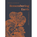Remembering Earth: A Spiritual Ecology
