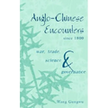 Anglo-Chinese Encounters since 1800