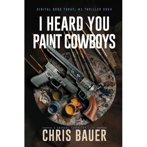 I Heard You Paint Cowboys