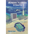 Across Florida Straits: From Cuba to Key West