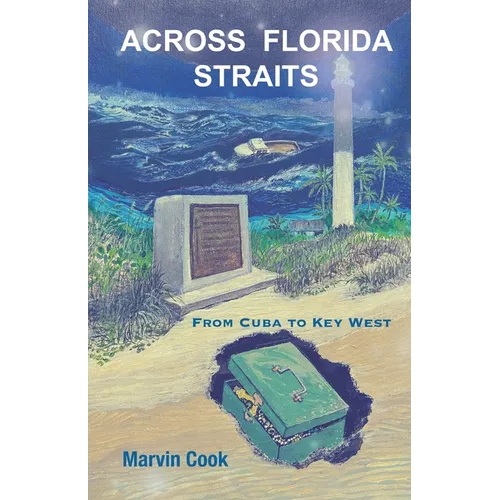 Across Florida Straits: From Cuba to Key West