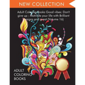 Adult Coloring Books Good vibes: Dont give up: Motivate your life with Brilliant designs and great (Volume 16)