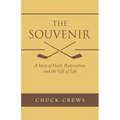 The Souvenir: A Story of Faith, Redemption, and the Gift of Life