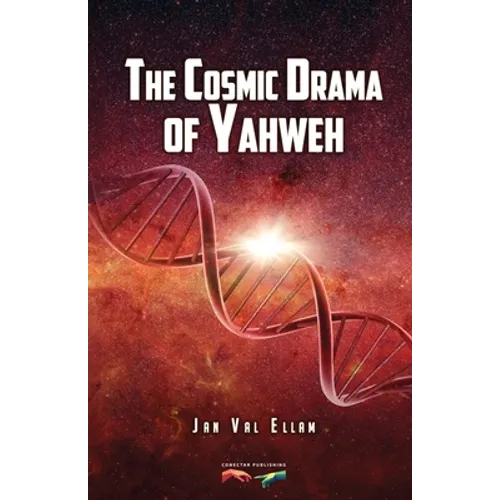 The Cosmic Drama of Yahweh