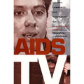 AIDS TV: Identity, Community, and Alternative Video