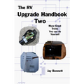 The RV Upgrade Handbook Two