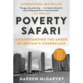 Poverty Safari: Understanding the Anger of Britain's Underclass