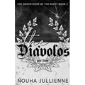 The Diávolos: Part Two