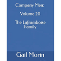 Company Men: Volume 20 The Laframboise Family
