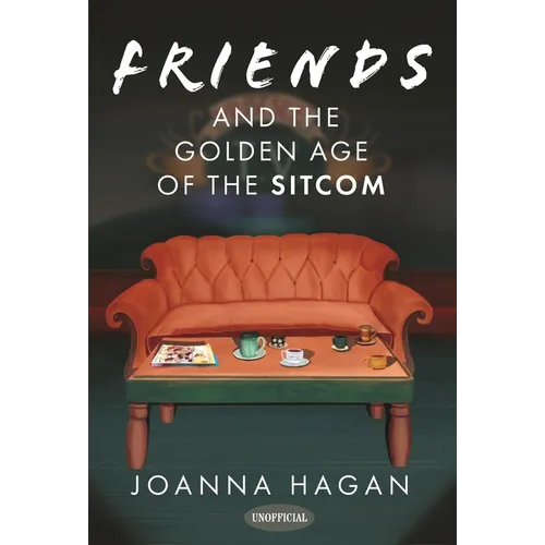 Friends and the Golden Age of the Sitcom