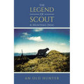 The Legend of Scout: A Hunting Dog