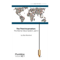 The Third Incarnation: The Eternal Value System, part 3