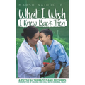 What I Wish I Knew Back Then: A Physical Therapist and Mother's Perspective of Raising her Child with Cerebral Palsy