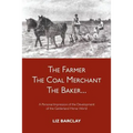 The Farmer, the Coal Merchant, the Baker