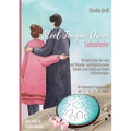 Steel Tongue Drum Liebeslieder-Songbook: 40 wunderschöne Lieder der Liebe für Zungentrommel, mit Melodie- u. Begleitstimme, spielen nach Zahlen u. Not